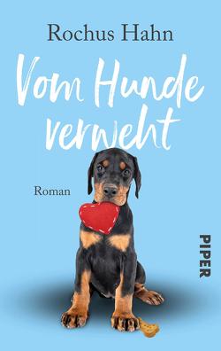 Vom Hunde verweht von Hahn,  Rochus