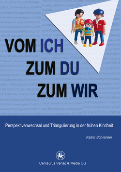 Vom Ich zum Du zum Wir von Schrenker,  Katrin