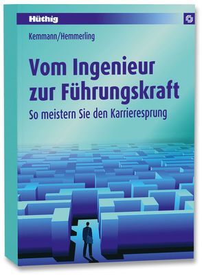Vom Ingenieur zur Führungskraft von Hemmerling,  Petra, Kemmann,  Burkhard
