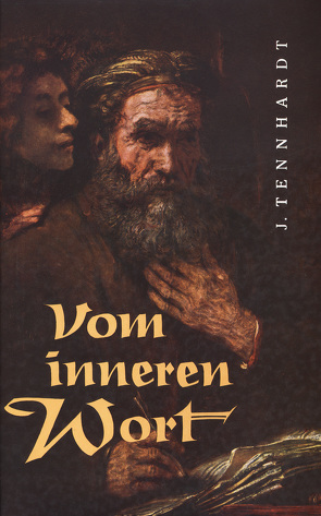 Vom inneren Wort von Tennhardt,  Johannes