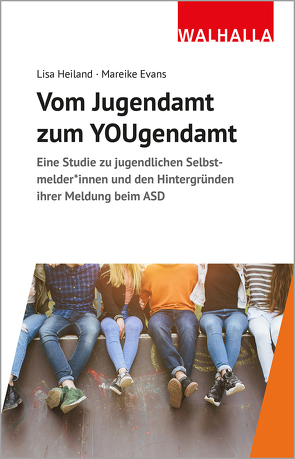 Vom Jugendamt zum YOUgendamt von Evans,  Mareike, Heiland,  Lisa