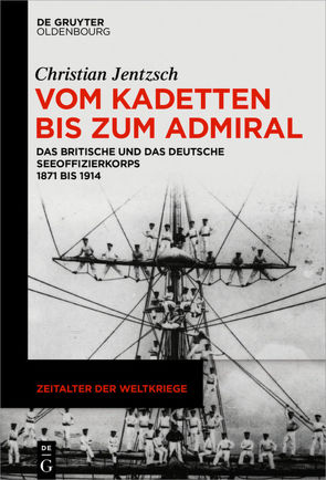 Vom Kadetten bis zum Admiral von Jentzsch,  Christian