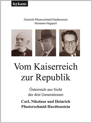 Vom Kaiserreich zur Republik von Hagspiel,  Hermann, Pfusterschmid-Hardtenstein,  Heinrich