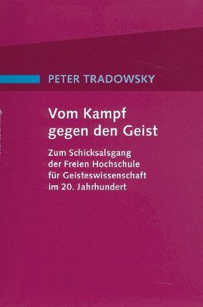 Vom Kampf gegen den Geist von Tradowsky,  Peter