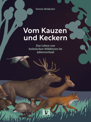 Vom Kauzen und Keckern von Heidecker,  Verena