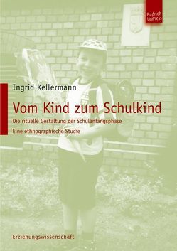 Vom Kind zum Schulkind von Kellermann,  Ingrid