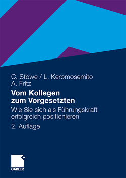 Vom Kollegen zum Vorgesetzten von Fritz,  Alexander, Keromosemito,  Lara, Stöwe,  Christian