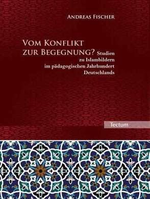 Vom Konflikt zur Begegnung? von Fischer,  Andreas