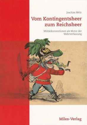 Vom Kontingentsheer zum Reichsheer von Welz,  Joachim