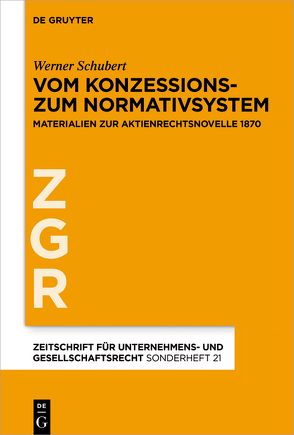 Vom Konzessions- zum Normativsystem von Schubert,  Werner