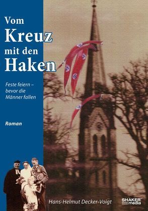 Vom Kreuz mit den Haken von Decker-Voigt,  Hans-Helmut