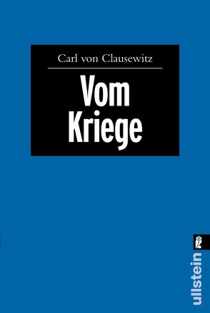 Vom Kriege von Clausewitz,  Carl von