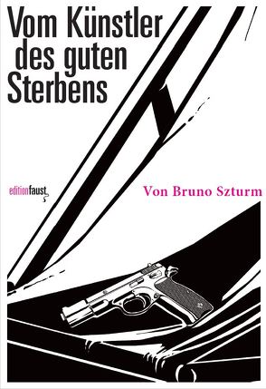 Vom Künstler des guten Sterbens von Szturm,  Bruno