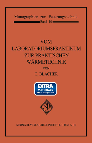 Vom Laboratoriumspraktikum zur praktischen Wärmetechnik von Blacher,  Carl