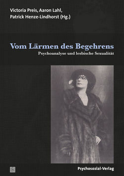 Vom Lärmen des Begehrens von Auge,  Ulrike, Börner,  Jirko, Brögeler,  Hanna, Cyranski,  Carolin, Düring,  Sonja, Gast,  Lilli, Härtel,  Insa, Henze-Lindhorst,  Patrick, Holzmann,  Julia, Kammholz,  Marco, Kay,  Manuela, Koellreuter,  Anna, Kretz,  Annalina, Lahl,  Aaron, Lehner,  Eva, Preis,  Victoria, Quindeau,  Ilka, Rudolf-Petersen,  Almut, Sosat,  Caroline A., Tomanek,  Julia, Torelli,  Manuela, Werner,  Samuel Noah, Wolf,  Benedikt