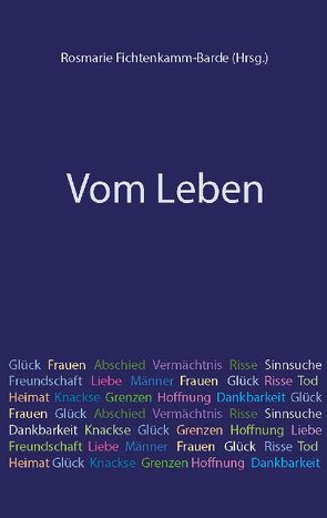 Vom Leben von Fichtenkamm-Barde,  Rosmarie