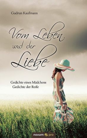 Vom Leben und der Liebe von Kaufmann,  Gudrun