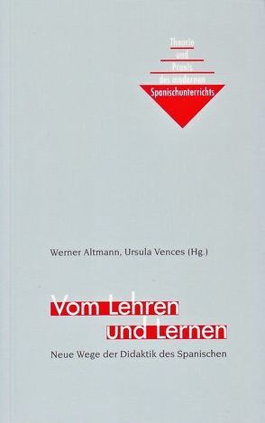 Vom Lehren und Lernen von Altmann,  Werner, Vences,  Ursula