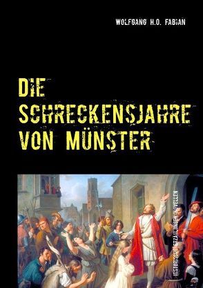 Die Schreckensjahre in Münster von Fabian,  Wolfgang H.O.