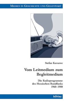 Vom Leitmedium zum Begleitmedium von Kursawe,  Stefan