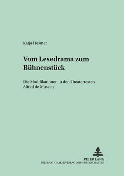 Vom Lesedrama zum Bühnenstück von Hesmer,  Katja