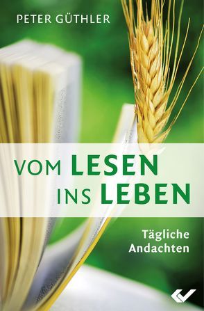 Vom Lesen ins Leben von Güthler,  Peter