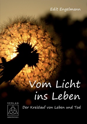 Vom Licht ins Leben von Engelmann,  Edit