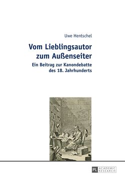 Vom Lieblingsautor zum Außenseiter von Hentschel,  Uwe