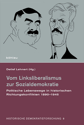 Vom Linksliberalismus zur Sozialdemokratie von Behring,  Rainer, Kramme,  Monika, Lange,  Günter, Lehnert,  Detlef, Müller,  Christoph, Pehnke,  Andreas, Pohl,  Karl Heinrich, Stalmann,  Volker, Zibell,  Stephanie