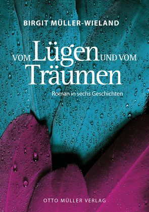 Vom Lügen und vom Träumen von Müller-Wieland,  Birgit