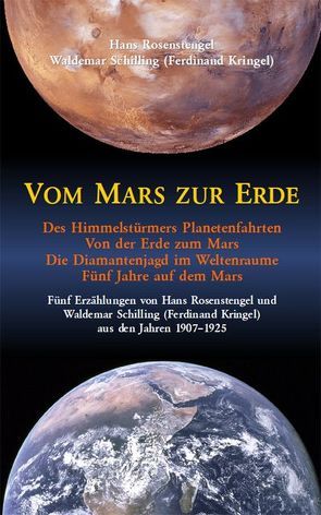 Vom Mars zur Erde von Fahrenkrog,  Ludwig, Kringel,  Ferdinand, Rosenstengel,  Hans, Schilling,  Waldemar, von Reeken,  Dieter, Winkler,  Eduard