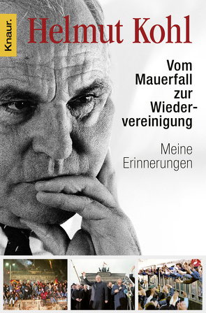 Vom Mauerfall zur Wiedervereinigung von Kohl,  Helmut