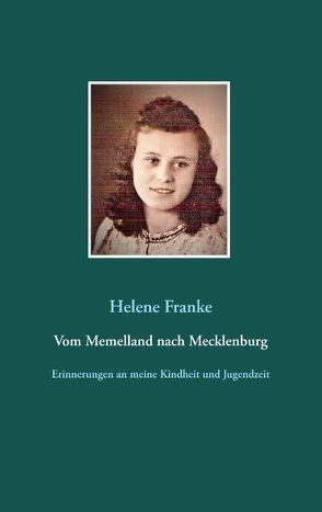 Vom Memelland nach Mecklenburg von Franke,  Helene