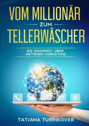 Vom Millionär zum Tellerwäscher von Turinkover,  Tatjana