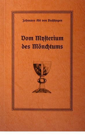 Vom Mysterium des Mönchtums von Archimandrit Johannes