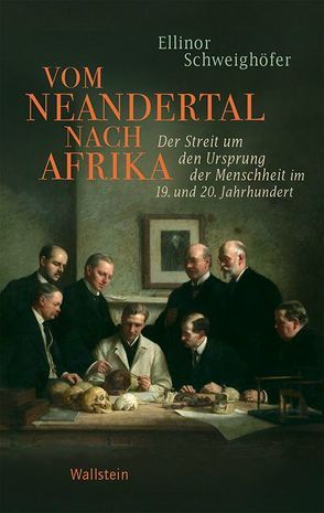 Vom Neandertal nach Afrika von Schweighöfer,  Ellinor