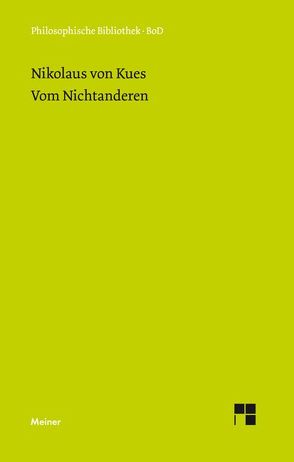 Vom Nichtanderen von Bormann,  Karl, Hoffmann,  Ernst, Nikolaus von Kues, Wilpert,  Paul