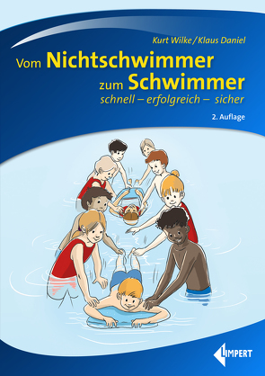 Vom Nichtschwimmer zum Schwimmer von Daniel,  Klaus, Wilke,  Kurt