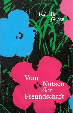 Vom Nutzen der Freundschaft von Agapova,  Natalia, Graw,  Isabelle