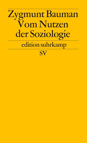 Vom Nutzen der Soziologie von Bauman,  Zygmunt, Rochow,  Christian