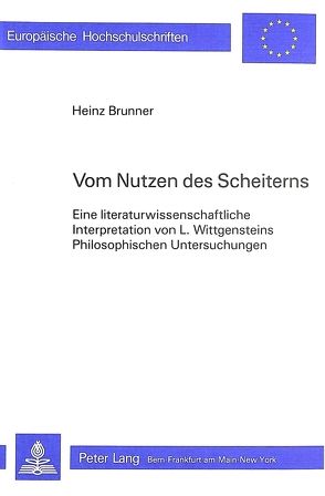 Vom Nutzen des Scheiterns von Brunner,  Heinz