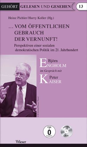 … vom öffentlichen Gebrauch der Vernunft! von Engholm,  Björn, Kaiser,  Peter, Koller,  Harry, Pichler,  Heinz, Seiser,  Herwig