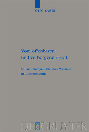 Vom offenbaren und verborgenen Gott von Kaiser,  Otto