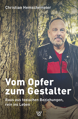 Vom Opfer zum Gestalter von Hemschemeier,  Christian