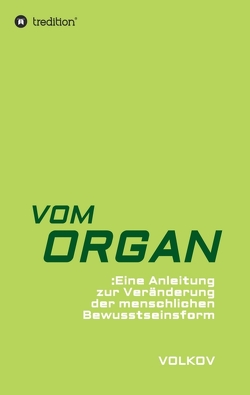 VOM ORGAN von Volkov,  Semjon