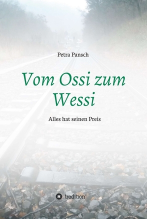 Vom Ossi zum Wessi von Pansch,  Petra