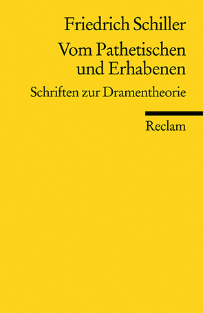 Vom Pathetischen und Erhabenen von Berghahn,  Klaus L, Schiller,  Friedrich