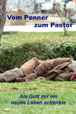 Vom Penner zum Pastor von Buchholz,  Anton