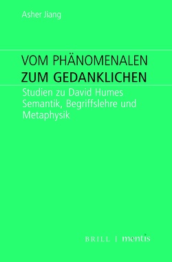 Vom Phänomenalen zum Gedanklichen von Jiang,  Asher