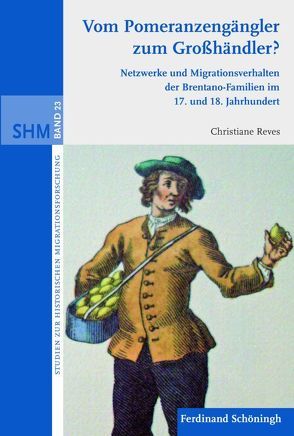 Vom Pomeranzengängler zum Großhändler? von Langenfeld,  Christine, Oltmer,  Jochen, Reves,  Christiane